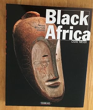 Seller image for Black Africa. Masks Sculpture Jewelry for sale by Lucky Panther Books