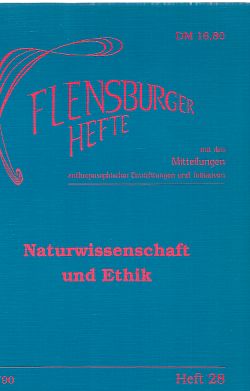 Seller image for Naturwissenschaft und Ethik. Flensburger Hefte ; H. 28. 3/90. for sale by Fundus-Online GbR Borkert Schwarz Zerfa
