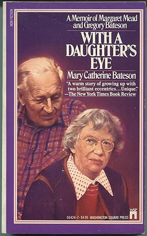 Seller image for With a Daughter's Eye: A Memoir of Margaret Mead and Gregory Bateson for sale by The Green Arcade