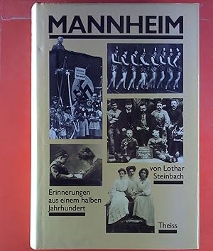 Imagen del vendedor de Mannheim - Erinnerungen aus einem halben Jahrhundert. Sozialgeschichte einer Stadt in Lebensbildern. a la venta por biblion2