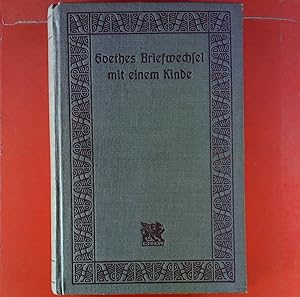 Seller image for Goethes Briefwechsel mit einem Kinde. Seinem Denkmal. In drei Bnden, erster Band - dritter Band in einem Buch. for sale by biblion2