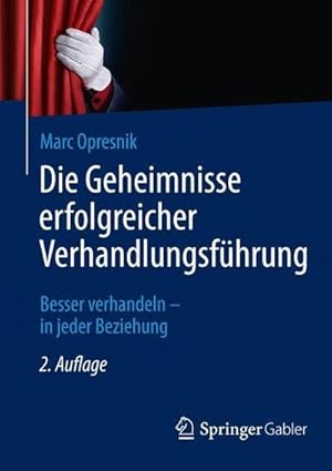 Imagen del vendedor de Die Geheimnisse erfolgreicher Verhandlungsfhrung a la venta por Rheinberg-Buch Andreas Meier eK