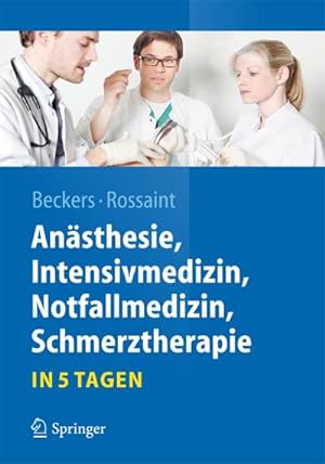 Image du vendeur pour Ansthesie, Intensivmedizin, Notfallmedizin, Schmerztherapie.in 5 Tagen mis en vente par Rheinberg-Buch Andreas Meier eK