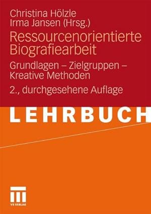 Image du vendeur pour Ressourcenorientierte Biografiearbeit mis en vente par BuchWeltWeit Ludwig Meier e.K.
