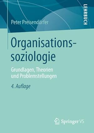 Immagine del venditore per Organisationssoziologie venduto da BuchWeltWeit Ludwig Meier e.K.