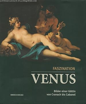 Faszination VENUS. Bilder einer Göttin von Cranach bis Cabanel.