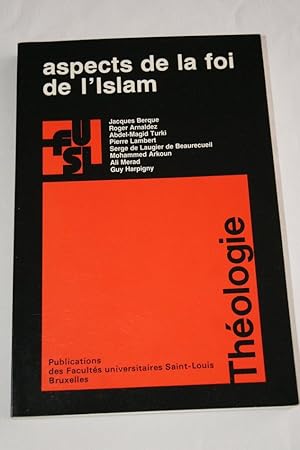 Seller image for ASPECTS DE LA FOI DE L'ISLAM for sale by Librairie RAIMOND