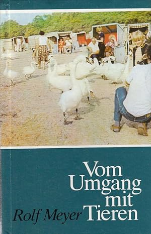 Bild des Verkufers fr Vom Umgang mit Tieren - Geschichte einer Nachbarschaft. zum Verkauf von Antiquariat Jterbook, Inh. H. Schulze