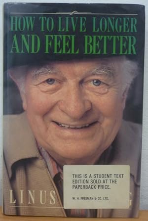 Seller image for How to Live Longer & Feel Better for sale by Bluesparrowhawk Books