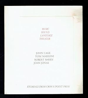 Seller image for Music Sound Language Theater. Etchings From Crown Point Press. John Cage, Tom Marioni, Robert Barry, Joan Jonas for sale by Sonnets And Symphonies