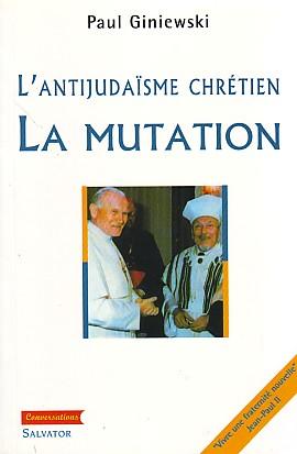 L'antijudaïsme chrétien - La Mutation -