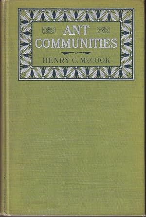 Ant Communities and How They Are Governed, A Study in Natural Civics [SIGNED, 1st]