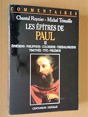 Image du vendeur pour Les ptres de paul: I- Corinthiens, II- Romains, Galates, III- phsiens, Philippiens, colossiens, Thessaloniciens, Timothe, Tite, Philmon mis en vente par Livresse