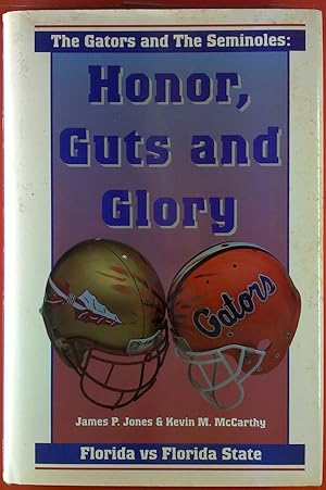 Bild des Verkufers fr The Gators and the Seminoles: Honor, Guts and Glory zum Verkauf von biblion2