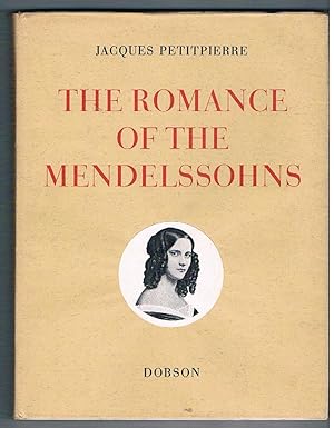 Seller image for The Romance of the Mendelssohns. for sale by The Old Station Pottery and Bookshop