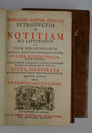 Introductio in Notitiam Rei Litterariae et Usum Bibliothecarum Auctoris Ipsimo Mstis Observationi...