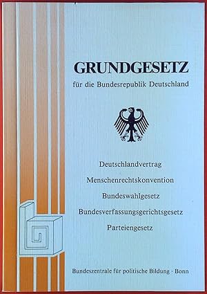 Bild des Verkufers fr Grundgesetz fr die Bundesrepublik Deutschland. Deutschlandvertrag, Menschenrechtskonvention, Bundeswahlgesetz, ect. zum Verkauf von biblion2