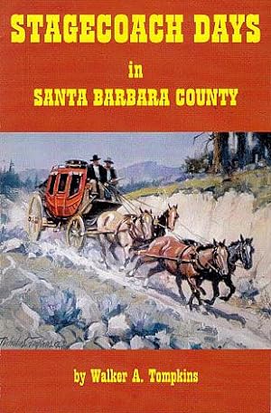 Seller image for Stagecoach Days in Santa Barbara County for sale by LEFT COAST BOOKS