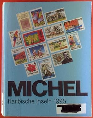 Seller image for Michel. Karibische Inseln 1995. bersee-Katalog , Band 2. for sale by biblion2