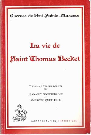 Immagine del venditore per LA VIE DE SAINT THOMAS BECKET Traductions Des Classiques Franc ais Du Moyen Age venduto da The Avocado Pit