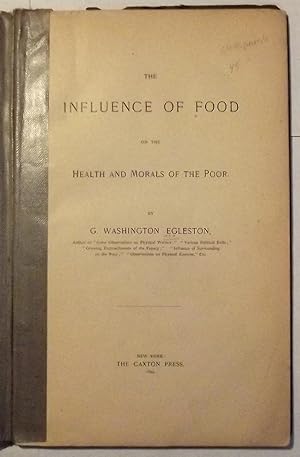 The Influence of Food on the Health and Morals of the Poor