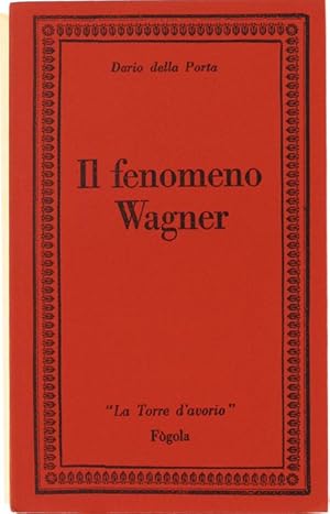 IL FENOMENO WAGNER.: