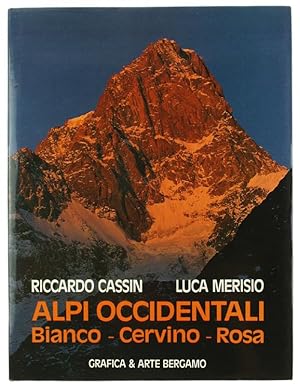 Seller image for ALPI OCCIDENTALI. Bianco - Cervino - Rosa.: for sale by Bergoglio Libri d'Epoca