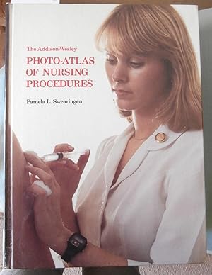 Immagine del venditore per The Addison - Wesley Photo Atlas of Nursing Procedures venduto da Laura Books