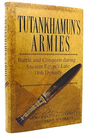 Imagen del vendedor de TUTANKHAMUN'S ARMIES Battle and Conquest During Ancient Egypt's Late Eighteenth Dynasty a la venta por Rare Book Cellar