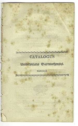 Catalogus praesidum senatus academici, professorum, tutorum, et omnium qui in Collegio Dartmuthen...