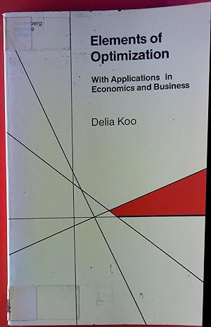 Immagine del venditore per Elements of Optimization: With Applications In Economics And Business (Heidelberg Science Library) venduto da biblion2