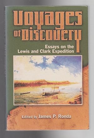 Seller image for VOYAGES OF DISCOVERY. Essays on the Lewis and Clark Expedition for sale by BOOK NOW