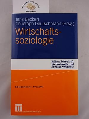 Image du vendeur pour Wirtschaftssoziologie. Klner Zeitschrift fr Soziologie und Sozialpsychologie / Sonderhefte 49. mis en vente par Chiemgauer Internet Antiquariat GbR