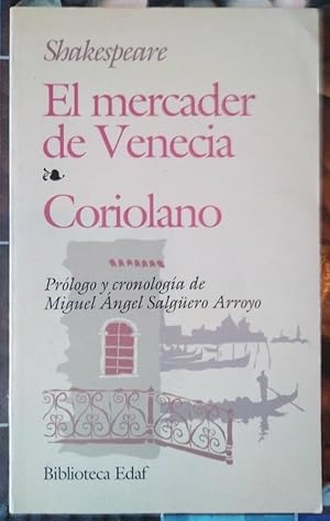 El mercader de Venecia / Coriolano