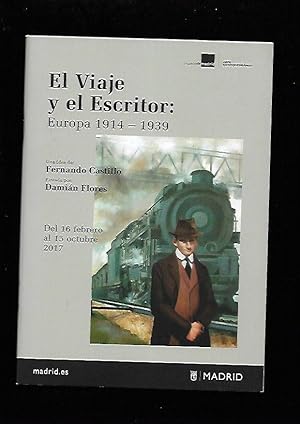 VIAJE Y EL ESCRITOR - EL: EUROPA 1914-1939. DEL 16 FEBRERO A AL 15 OCTUBRE 1917