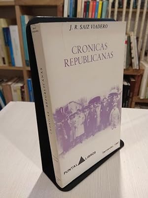 Imagen del vendedor de Crnicas Republicanas a la venta por Libros Antuano
