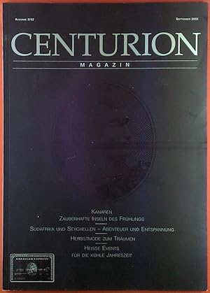 Bild des Verkufers fr Centurion Magazin September 2002. Ausgabe 3 / 02. Kanaren - Zauberhafte Inseln des Frhlings / Sdafrika und Seychellen - Abenteuer und Entspannung / etc. zum Verkauf von biblion2