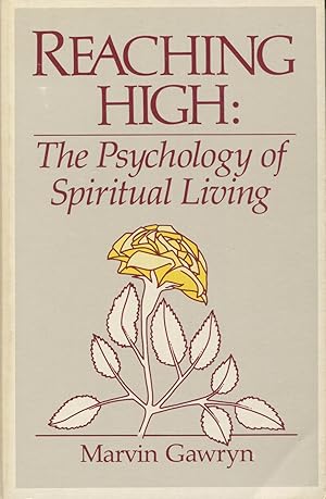 Seller image for Reaching High: The Psychology of Spiritual Living for sale by Kenneth A. Himber