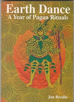 Earth Dance - a Year of Pagan Rituals