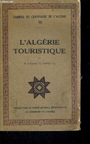 Imagen del vendedor de L'algerie Touristique - Cahiers Du Centenaire De L'algerie Vii a la venta por Des livres et nous