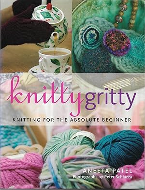 Immagine del venditore per Knitty Gritty : Knitting for the Absolute Beginner venduto da Trinders' Fine Tools