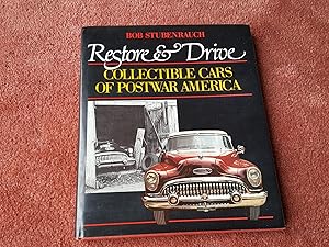 Bild des Verkufers fr RESTORE &amp; DRIVE - COLLECTIBLE CARS OF POSTWAR AMERICA zum Verkauf von Ron Weld Books