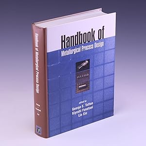 Image du vendeur pour Handbook of Metallurgical Process Design (Materials Engineering) mis en vente par Salish Sea Books