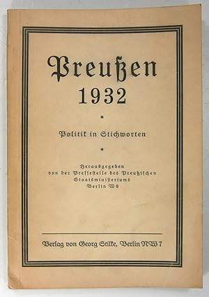 Preußen 1932. Politik in Stichworten.