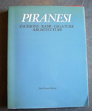 Bild des Verkufers fr Piranesi. Incisioni - Rami - Legature - Architetture. Scritti Di C. Bertelli - A. Bettagno - M. Calvesi - M. Catelli-Isola - J. Garms - A. Gonzlez Palacios - K. Mayer-Haunton - A. Monferini - R. Pane - . zum Verkauf von BALAGU LLIBRERA ANTIQURIA