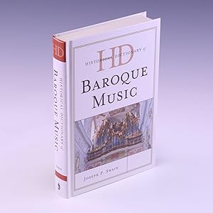 Immagine del venditore per Historical Dictionary of Baroque Music (Historical Dictionaries of Literature and the Arts) venduto da Salish Sea Books