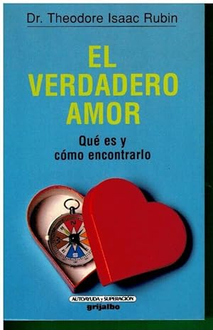 Seller image for EL VERDADERO AMOR. Qu es y cmo encontrarlo. Trad. Mara Antonia Menini. for sale by angeles sancha libros