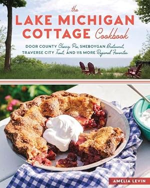 Seller image for The Lake Michigan Cottage Cookbook (Paperback) for sale by Grand Eagle Retail