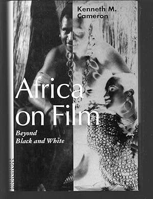 Seller image for AFRICA ON FILM BEYOND BLACK AND WHITE for sale by Thomas Savage, Bookseller