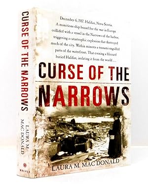 Curse of the Narrows: The Halifax Disaster of 1917